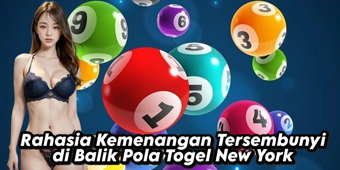Rahasia Kemenangan Tersembunyi di Balik Pola Togel New York