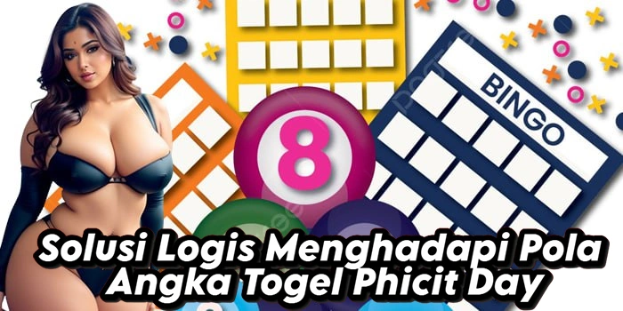 Solusi Logis Menghadapi Pola Angka Togel Phicit Day