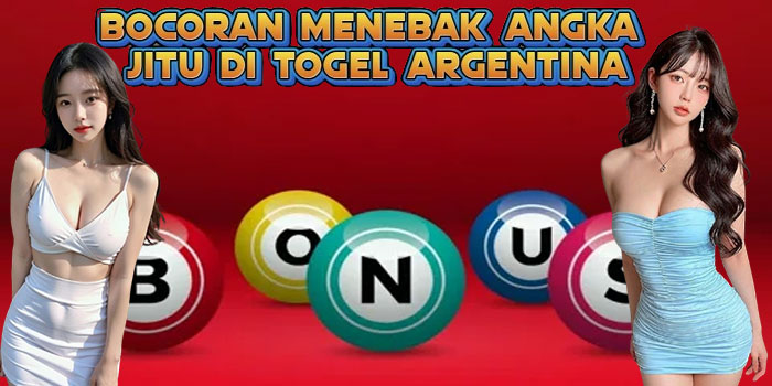 Bocoran Menebak Angka Jitu Di Togel Argentina